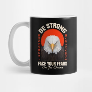 American Eagle Be Strong Face Your Fears Mug